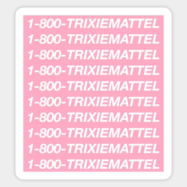 1-800-TRIXIEMATTEL Sticker by johnnyjetson